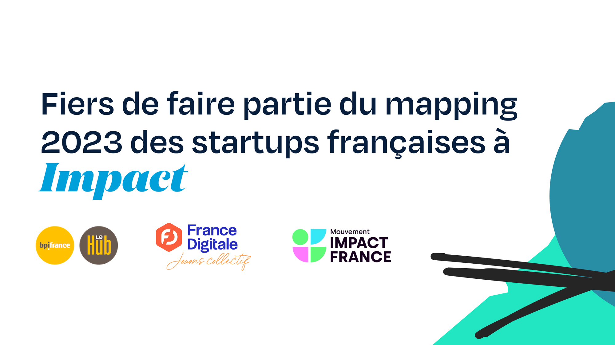 ProAdapt est fier de faire partie du Mapping 2023 des Startups Française à Impact par BPI, le Hub, France Digital et le mouvement Impact France - Startup à impact